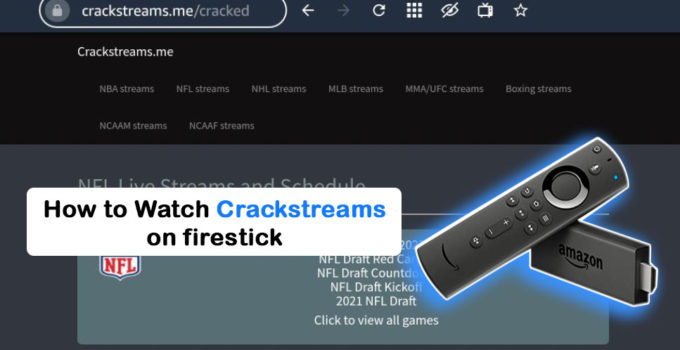how to watch crackstreams on firestick