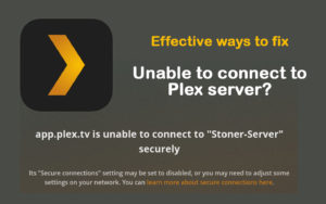 unable to connect to Plex server