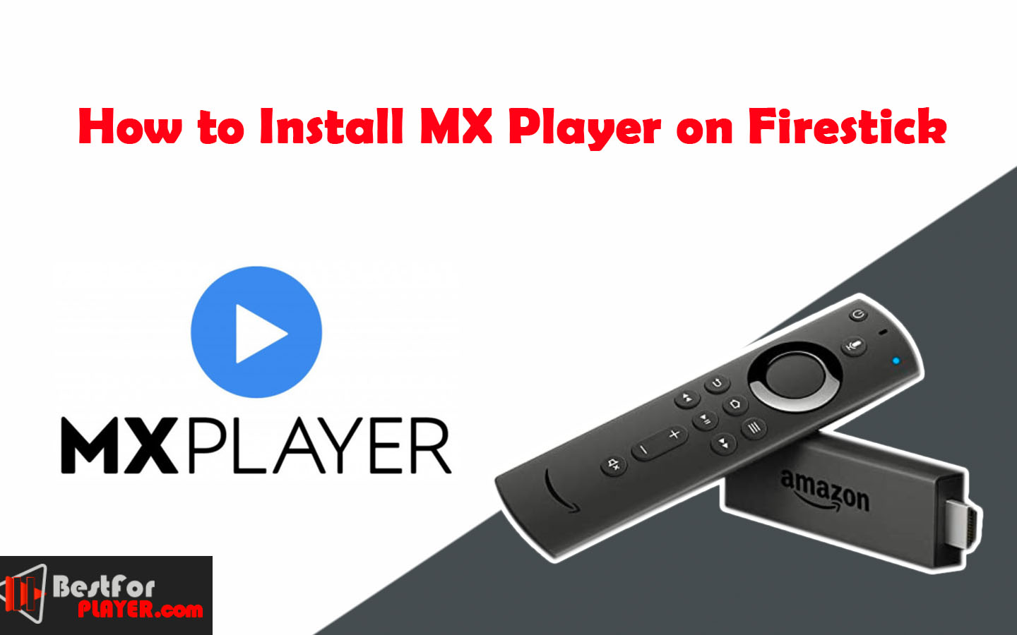 How To Install Mx Player On Firestick Best For Player