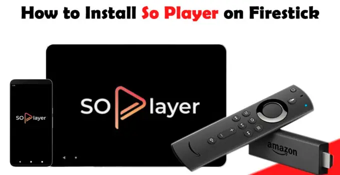 how to install so player on firestick
