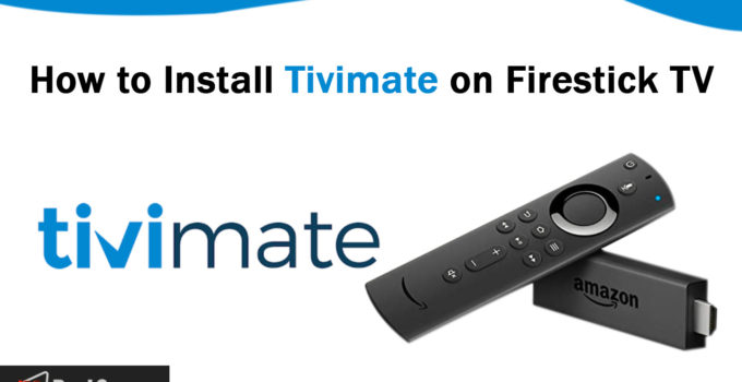 how to install tivimate on firestick