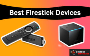 best firestick devices