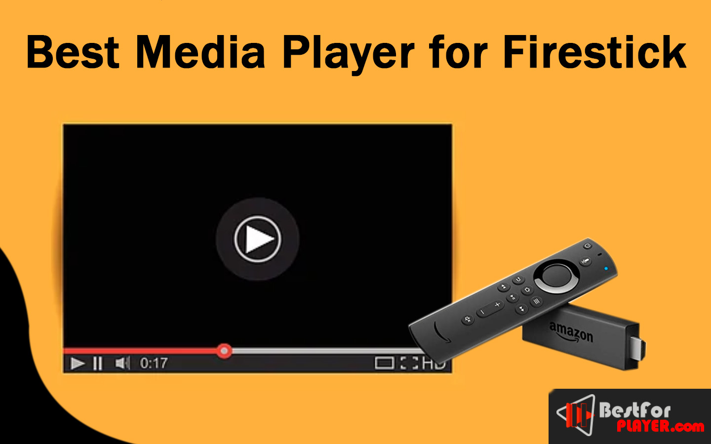 8 Best Media Player for Firestick to Watch Videos Best For Player