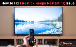 how to fix fire stick keeps restarting issue