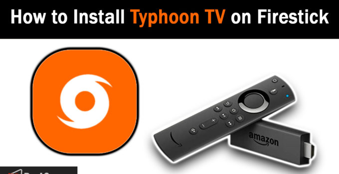 how to install typhoon tv on firestick