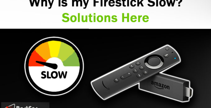 how to speed up firestick slow