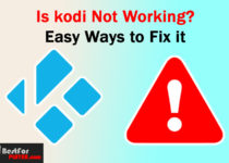 is kodi not working fix it